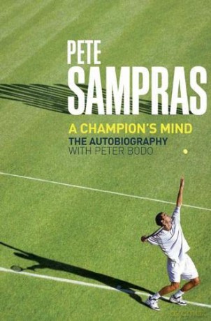 Pete Sampras: A Champion's Mind - Pete Sampras [KSIĄŻKA]