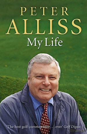 Peter Alliss-My Life - Peter Alliss [KSIĄŻKA]