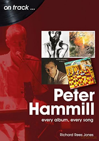 Peter Hammill On Track: Every Album, Every Song - Richard Rees-Jones [KSIĄŻKA]