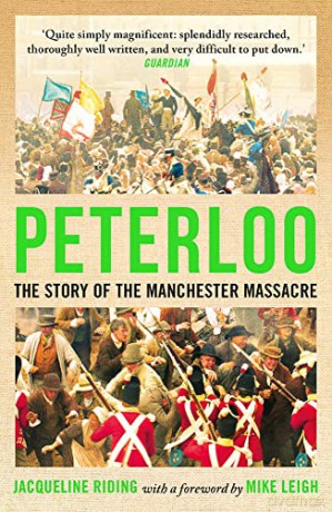 Peterloo: The Story of the Manchester Massacre - Jacqueline Riding [KSIĄŻKA]