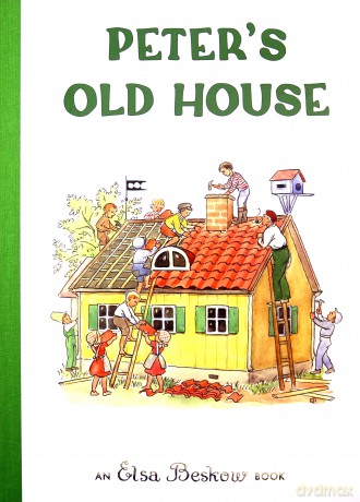 Peter's Old House - Elsa Beskow [KSIĄŻKA]