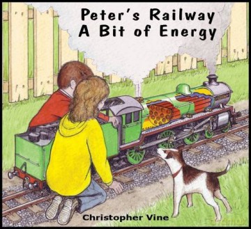 Peter's Railway a Bit of Energy - Christopher G. C. Vine [KSIĄŻKA]