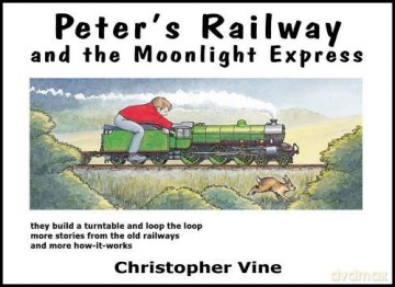 Peter's Railway and the Moonlight Express: Bk. 2 - Christopher G. C. Vine [KSIĄŻKA]