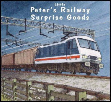 Peter's Railway Surprise Goods - Christopher G. C. Vine [KSIĄŻKA]