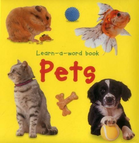Pets (Learn-a-Word Picture Book) (Learn-A-Word Book) - Nicola Tuxworth [KSIĄŻKA]