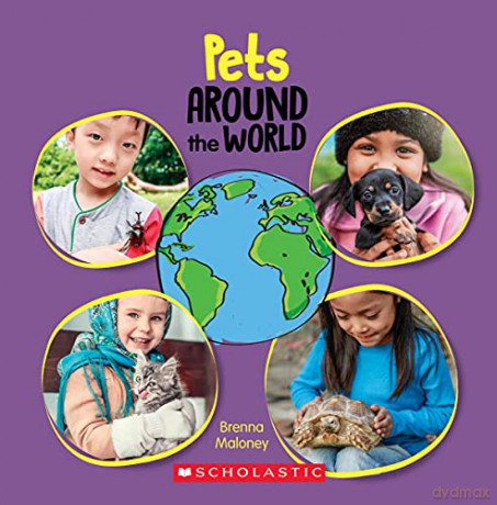 Pets Around the World (Around the World) - Brenna Maloney [KSIĄŻKA]