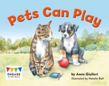 Pets Can Play (Engage Literacy Red) - Anne Giulieri [KSIĄŻKA]