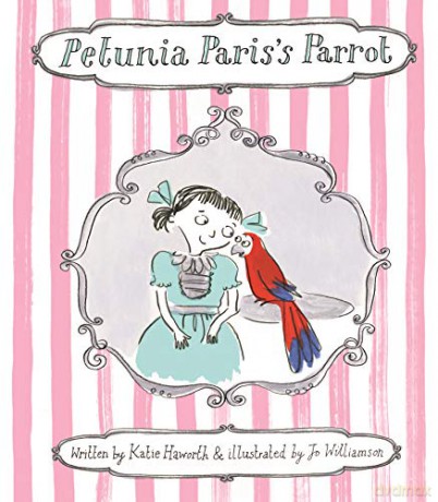 Petunia Paris's Parrot - Katie Haworth [KSIĄŻKA]