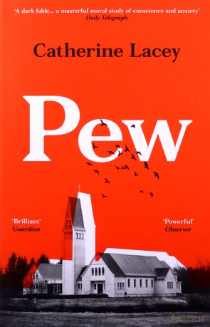 Pew - Shortlisted for the Dylan Thomas Prize 2021: Catherine Lacey - Catherine Lacey [KSIĄŻKA]
