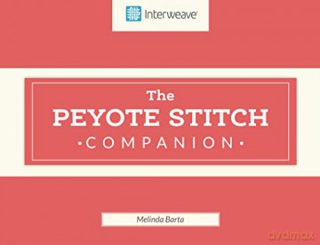 Peyote Stitch Companion - Melinda Barta [KSIĄŻKA]