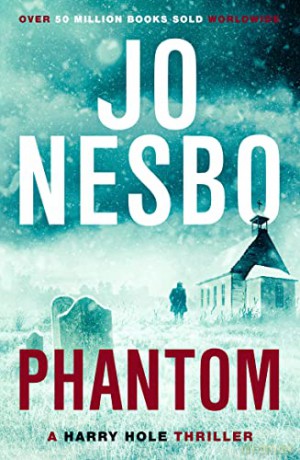 Phantom: The chilling ninth Harry Hole novel from the No.1 Sunday Times bestseller - Jo Nesbo [KSIĄŻKA]