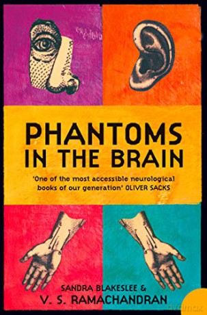 Phantoms in the Brain: Human Nature and the Architecture of the Mind - V.S. Ramachandran [KSIĄŻKA]