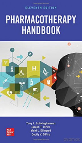 Pharmacotherapy Handbook, Eleventh Edition (PHARMACY) - Terry L. Schwinghammer [KSIĄŻKA]