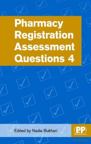Pharmacy Registration Assessment Questions 4 - Nadia Bukhari [KSIĄŻKA]