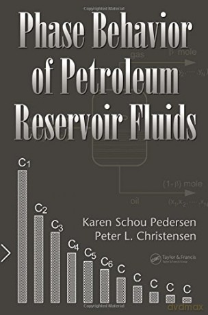 Phase Behaviour of Petroleum Reservoir Fluids - Karen Schou Pedersen [KSIĄŻKA]