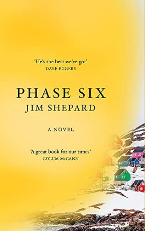 Phase Six - Jim Shepard [KSIĄŻKA]