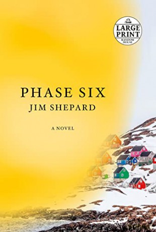 Phase Six (Random House Large Print) - Jim Shepard [KSIĄŻKA]