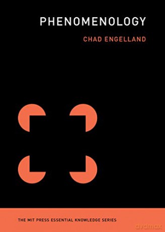Phenomenology (MIT Press Essential Knowledge) - Chad Engelland [KSIĄŻKA]