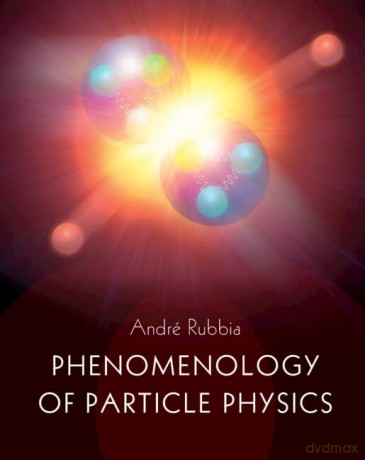 Phenomenology of Particle Physics - André Rubbia [KSIĄŻKA]