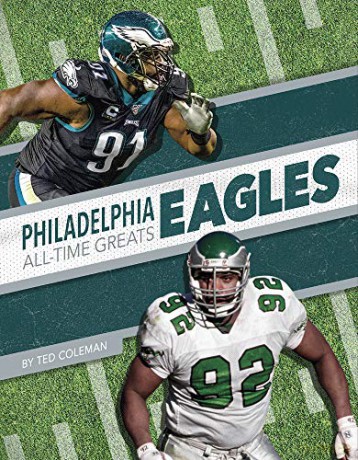 Philadelphia Eagles (NFL All-Time Greats) - Ted Coleman [KSIĄŻKA]