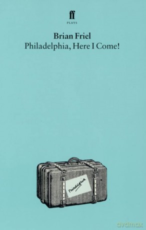 Philadelphia, Here I Come - Brian Friel [KSIĄŻKA]