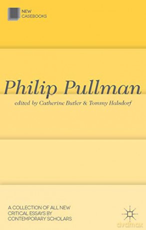 Philip Pullman: His Dark Materials: 24 (New Casebooks) - Catherine Butler [KSIĄŻKA]