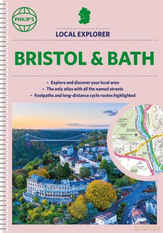 Philip's Local Explorer Street Atlas Bristol and Bath: Spiral Edition (Philip's Street Atlas) - Philip's Maps [KSIĄŻKA]