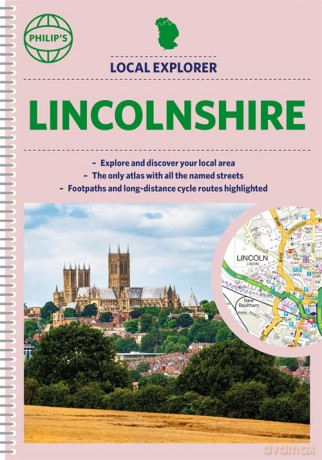 Philip's Local Explorer Street Atlas Lincolnshire: Spiral Edition (Philip's Street Atlas) - Philip's Maps [KSIĄŻKA]