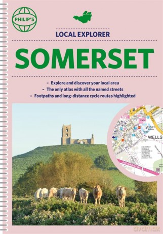 Philip's Local Explorer Street Atlas Somerset: (Spiral binding) (Philip's Street Atlas) - Philip's Maps [KSIĄŻKA]