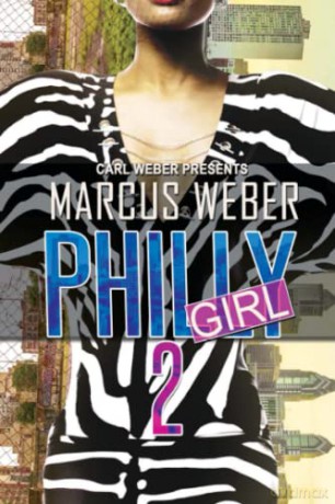 Philly Girl 2: Carl Weber Presents - Marcus [KSIĄŻKA]
