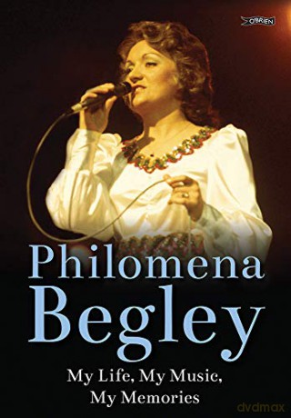 Philomena Begley: My Life, My Music, My Memories - Philomena Begley [KSIĄŻKA]