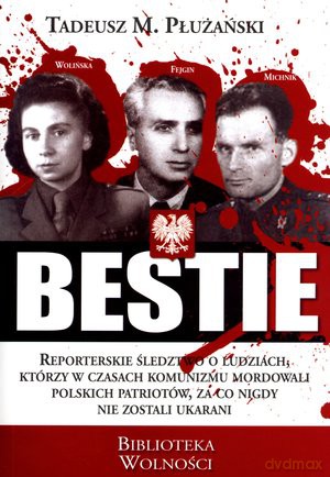 Bestie - Tadeusz M. Płużański [KSIĄŻKA]