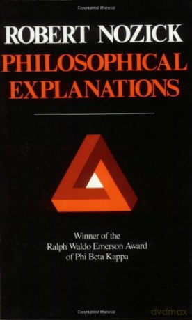 Philosophical Explanations - Robert Nozick [KSIĄŻKA]