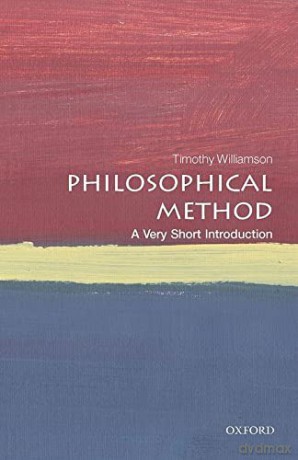 Philosophical Method: A Very Short Introduction (Very Short Introductions) - Timothy Williamson [KSIĄŻKA]