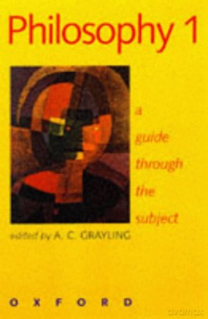 Philosophy 1: A Guide Through the Subject - A. C. Grayling [KSIĄŻKA]