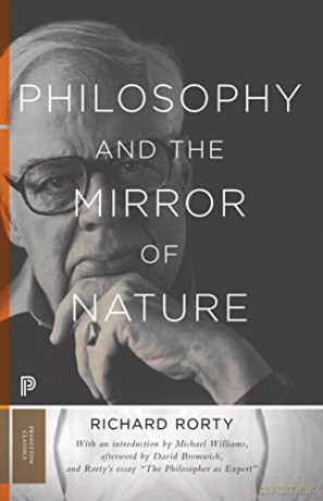 Philosophy and the Mirror of Nature (Princeton Classics): Thirtieth-Anniversary Edition: 81 (Princeton Classics, 81) - Richard Rorty [KSIĄŻKA]