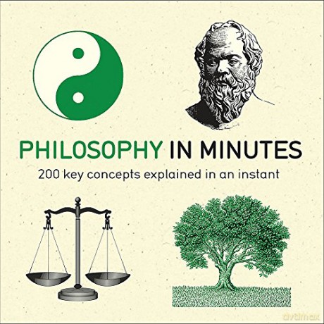 Philosophy in Minutes: 200 Key Concepts Explained in an Instant - Marcus Weeks [KSIĄŻKA]