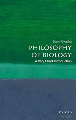 Philosophy of Biology: A Very Short Introduction (Very Short Introductions) - Samir Okasha [KSIĄŻKA]