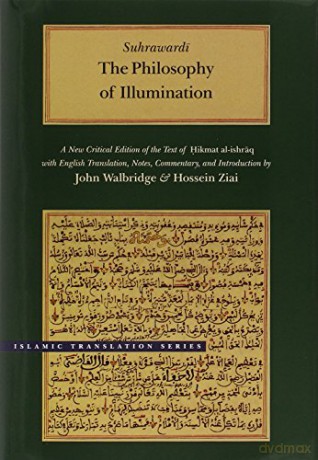 Philosophy of Illumination (Brigham Young University's Islamic Translation) - Suhrawardi [KSIĄŻKA]