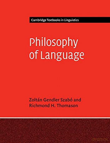 Philosophy of Language (Cambridge Textbooks in Linguistics) - Zoltán Gendler Szabó [KSIĄŻKA]