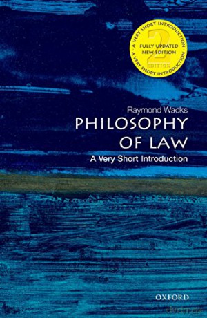 Philosophy of Law: A Very Short Introduction 2/e (Very Short Introductions) - Raymond Wacks [KSIĄŻKA]