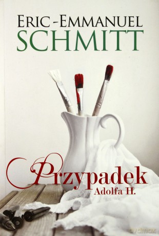 Przypadek Adolfa H. - Eric-Emmanuel Schmitt [KSIĄŻKA]