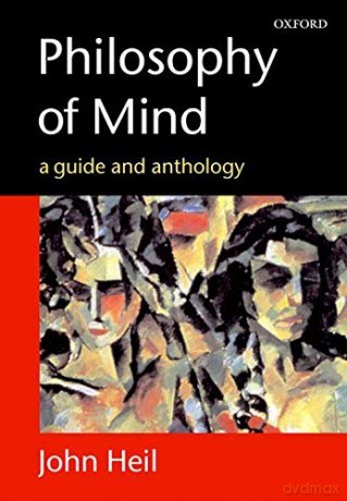 Philosophy of Mind: A Guide and Anthology - John Heil [KSIĄŻKA]