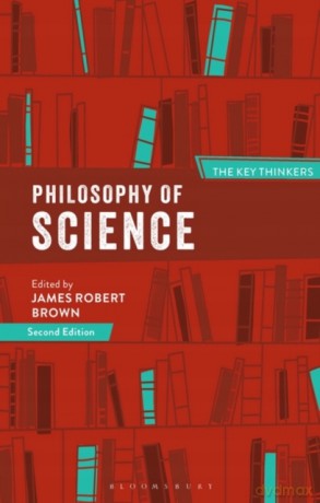 Philosophy of Science: The Key Thinkers - James Robert Brown [KSIĄŻKA]