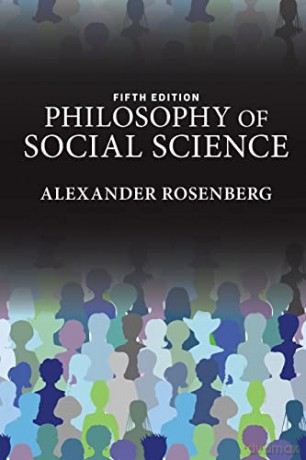 Philosophy of Social Science - Alexander Rosenberg [KSIĄŻKA]