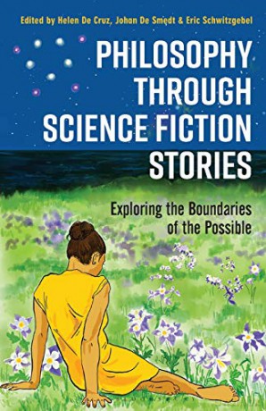 Philosophy through Science Fiction Stories: Exploring the Boundaries of the Possible - Helen De Cruz [KSIĄŻKA]