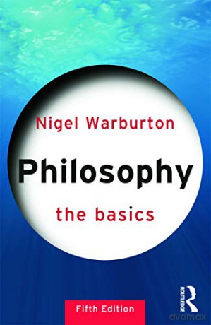 Philosophy: The Basics - Nigel Warburton [KSIĄŻKA]