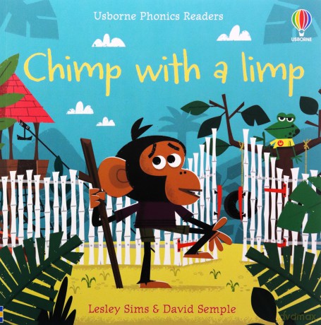 PHO CHIMP WITH A LIMP (Phonics Readers) - Lesley Sims [KSIĄŻKA]