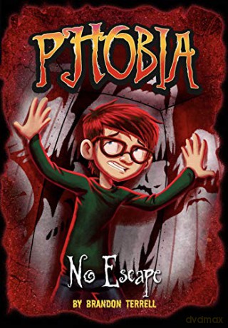 Phobia: No Escape: A Tale of Terror - Brandon Terrell [KSIĄŻKA]
