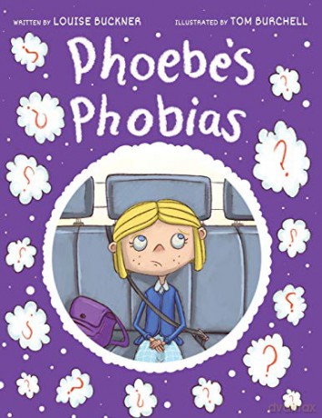 Phoebe's Phobias - Louise Buckner [KSIĄŻKA]
